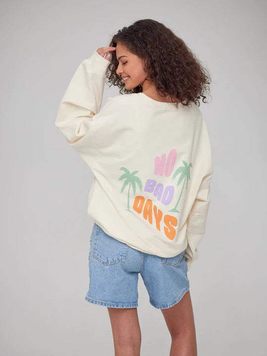 NO BAD DAYS - ALEXA SWEATSHIRT